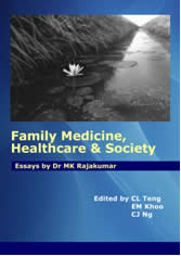 Family Medicine, Healthcare & Society: Essays By Dr MK Rajakumar